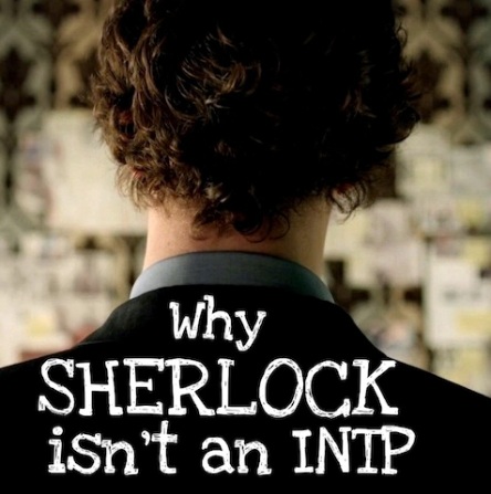 Why Sherlock isn't an INTP | #MBTI #INTJ #INTP